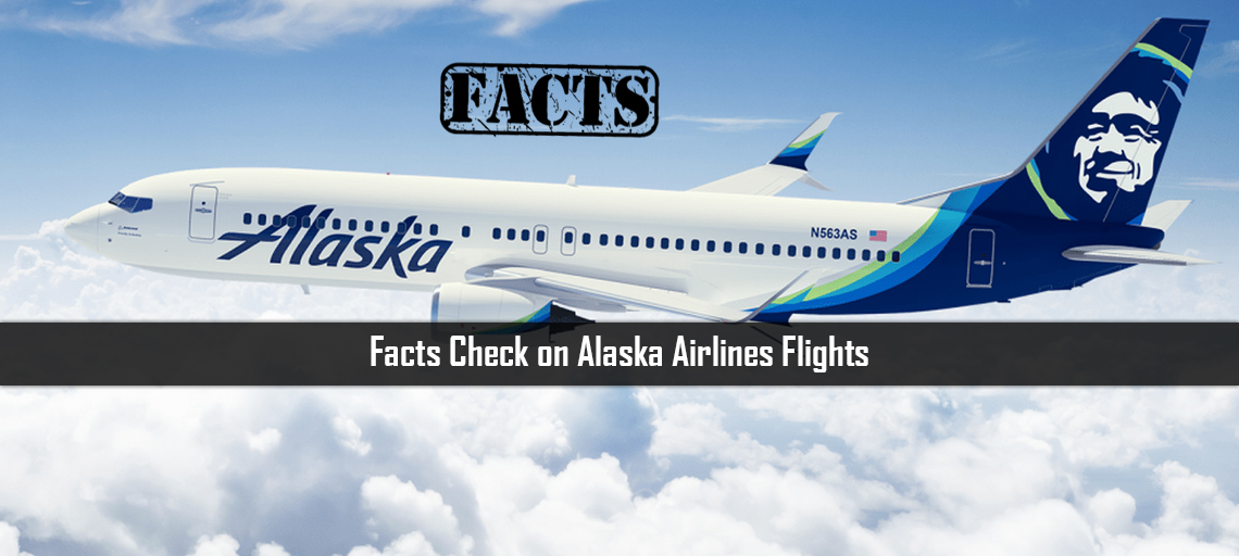 Facts Check on Alaska Airlines Flights