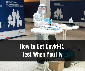 How to Get Covid-19 Test When You Fly |Way4Fly