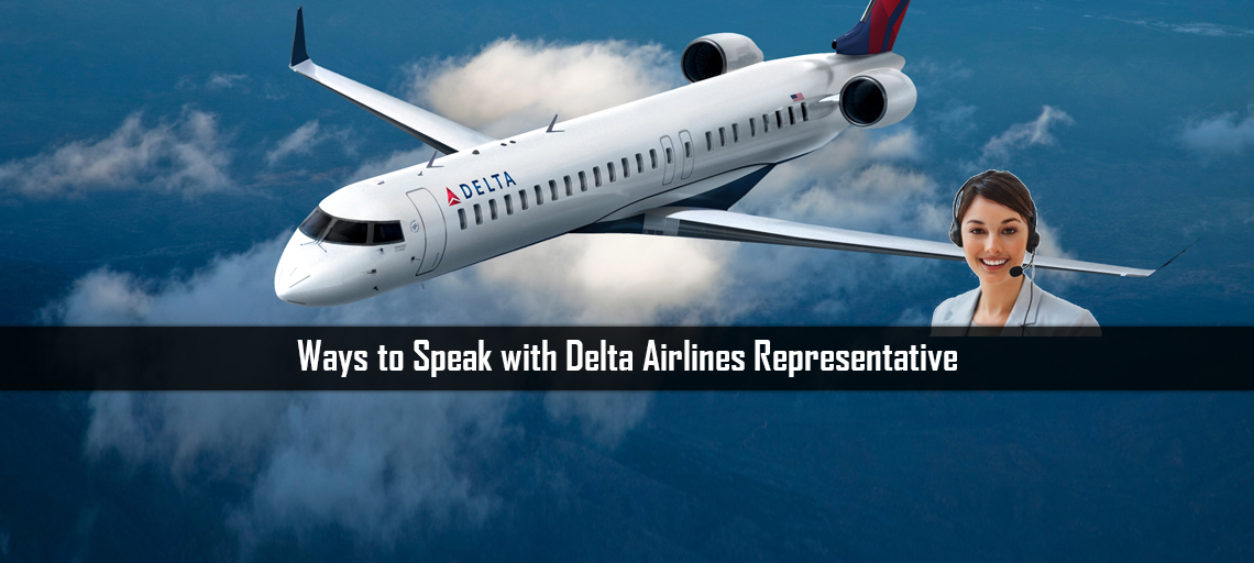 Ways to Speak with Delta Airlines Representative