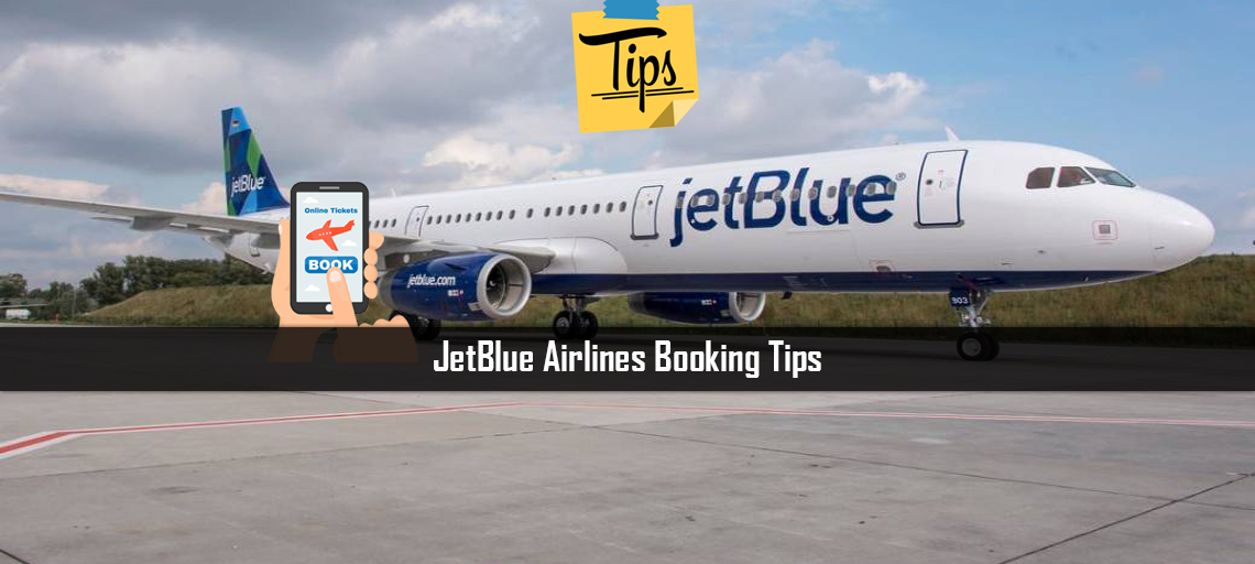 JetBlue Airlines Booking Tips