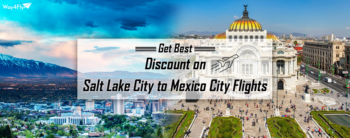 SaltLakeCity-Mexico-Flights