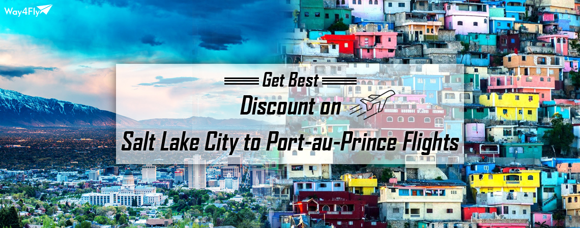 SaltLakeCity-Port-au-Prince-Flights